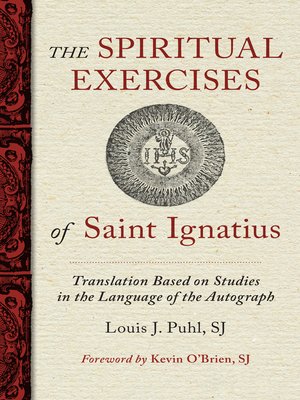 cover image of The Spiritual Exercises of St. Ignatius: Based on Studies in the Language of the Autograph